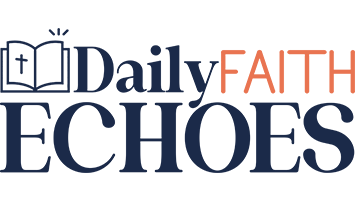 Daily Faith Echoes