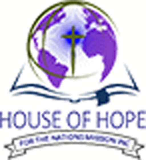 HOUSE OF HOPE FOR THE NATIONS MISSION